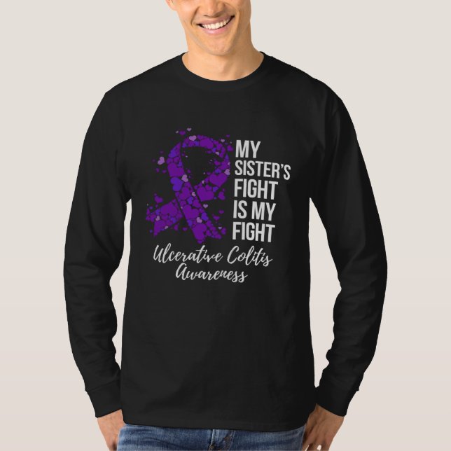 My Sisteru2019s Fight Is My Fight Ulcerative Colit T Shirt (Framsida)