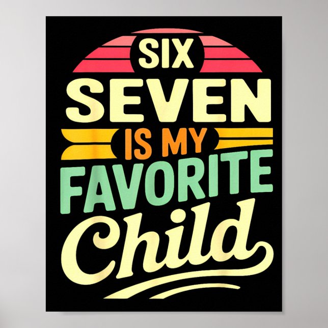 My Six Seven Is My Favorite Child – Retro Funny Fa Poster (Framsidan)