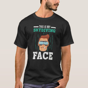 My Skydiving Ansikte Skydive Parachuting Fallskärm T Shirt