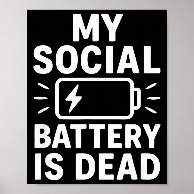 My Social Battery Is Dead Funny Introvert Quote  Poster (Framsidan)