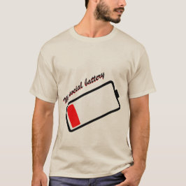 My Social Battery – Low Energy Introvert Humor T Shirt
