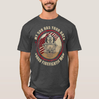 My Son Has Your Back Proud Firefighter Mom Thin T Shirt