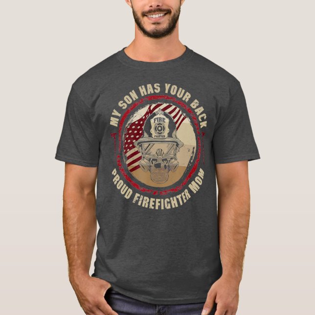 My Son Has Your Back Proud Firefighter Mom Thin T Shirt (Framsida)