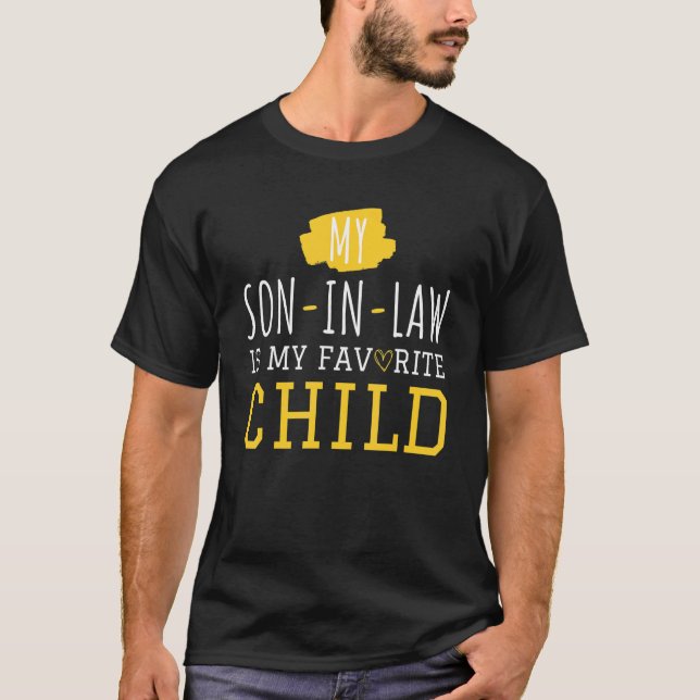 My Son-IN-Law Is My Favorite Child - Funny Mom and T Shirt (Framsida)