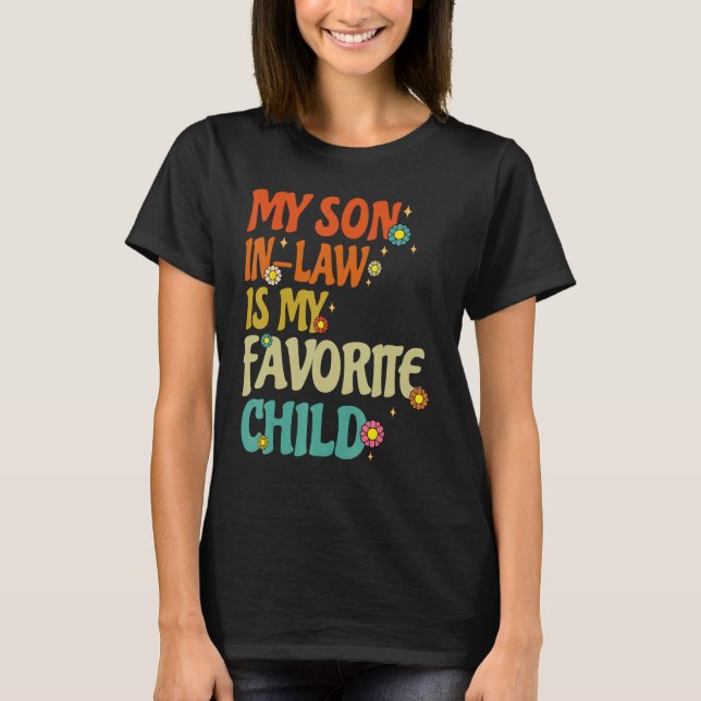 My Son In Law Is My Favorite Child Retro Family We T Shirt (Framsida)