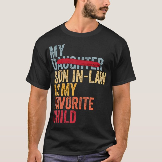 My Son In Law Is My Favorite Child Retro - Replace T Shirt (Framsida)
