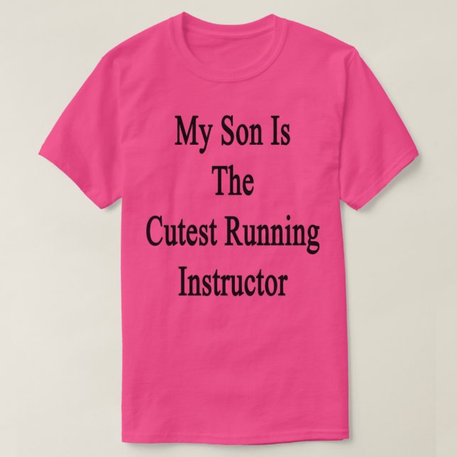 My Son Is The Cutest Running Instructor T Shirt (Design framsida)