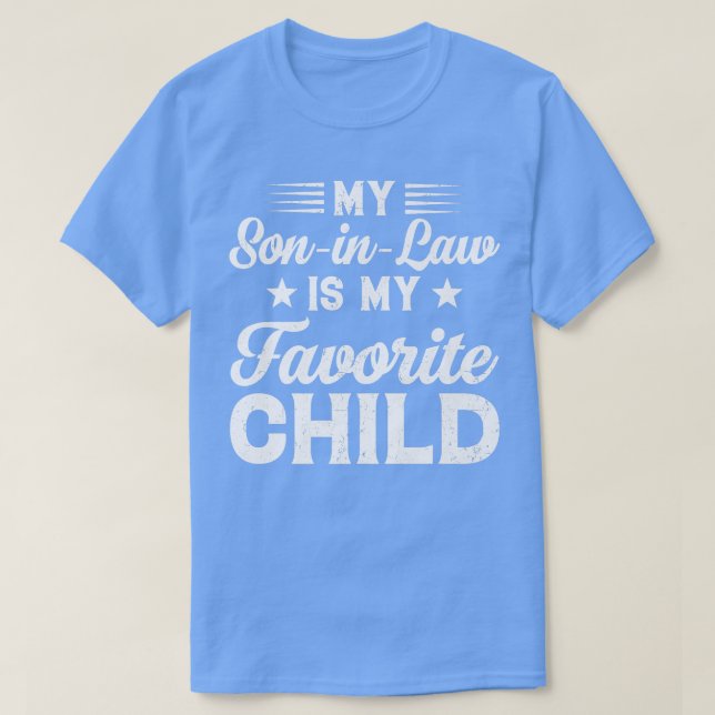 My SonInLaw Is My Favorite Child Son Funny Dad Mom T Shirt (Design framsida)
