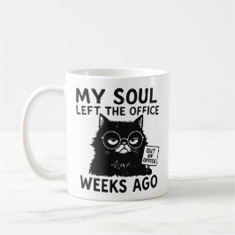 My soul left the office weeks ago kaffemugg