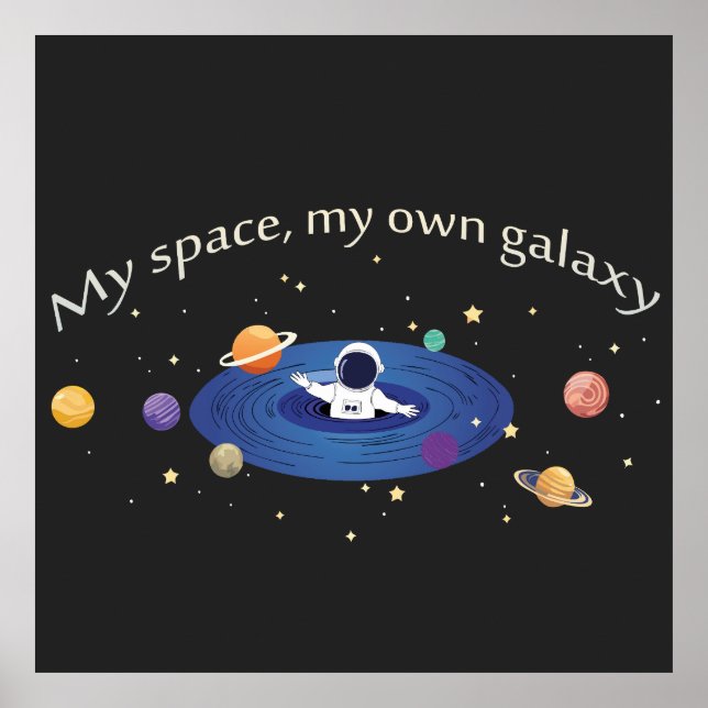 My Space, My Own Galaxy Poster (Framsidan)