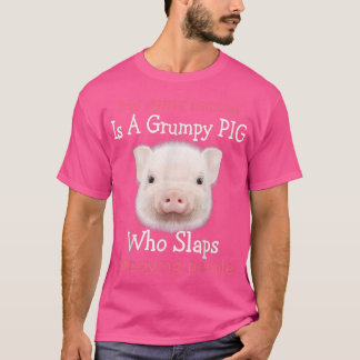 My Spirit Animal Is A Grumpy Pig Who Slaps Annoyin T Shirt
