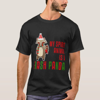 My Spirit Animal Is A Trash Panda Edition T Shirt