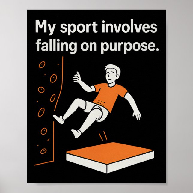 My Sport Involves Falling On Purpose Climbing Humo Poster (Framsidan)