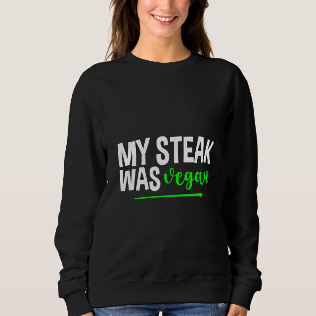 My Steak Was Vegan T Shirt (Framsida)