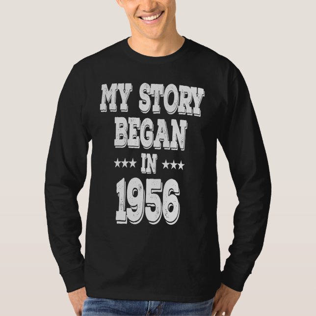 My Story Began In 1956  Born In 1956 T Shirt (Framsida)