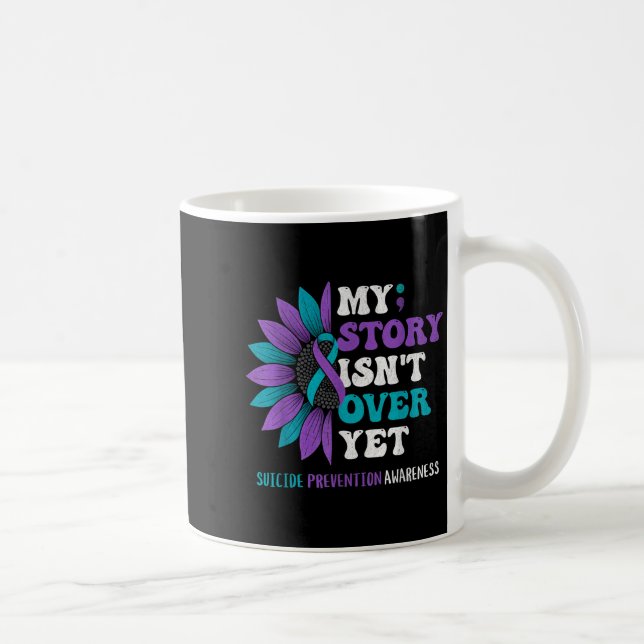 My Story Isn't Over Yet Suicide Prevention Awarene Kaffemugg (Höger)