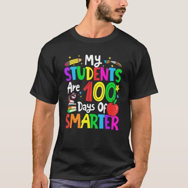 My Students Are 100 Days Smarter 100th Day of Scho T Shirt (Framsida)