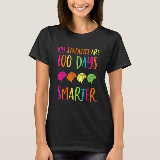 My Students Are 100 Days Smarter 100th Day of Scho T Shirt (Framsida)