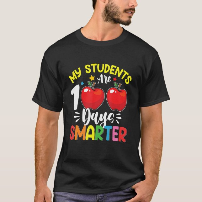 My Students Are 100 Days Smarter 100th Day of Scho T Shirt (Framsida)