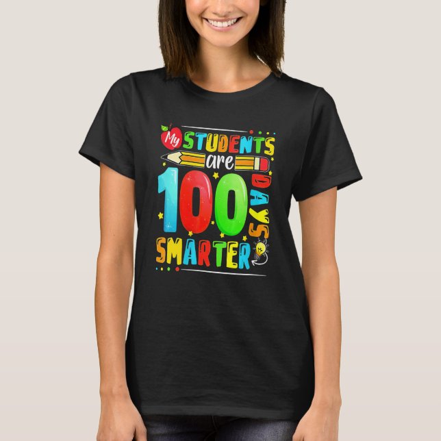 My Students Are 100 Days Smarter 100th Day Of Scho T Shirt (Framsida)