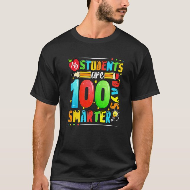 My Students Are 100 Days Smarter 100th Day Of Scho T Shirt (Framsida)