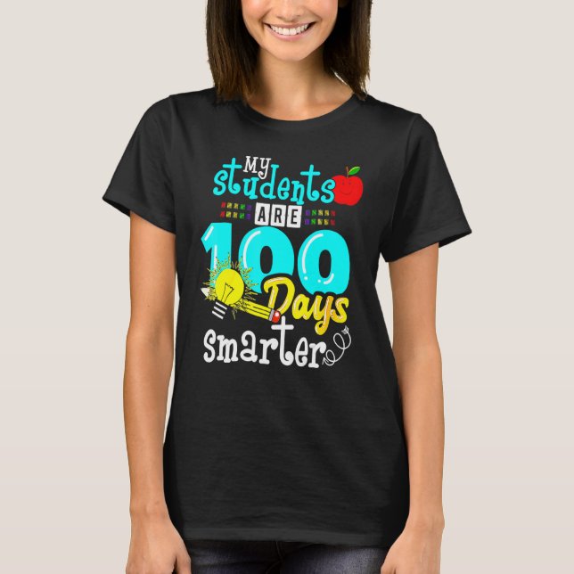 My Students Are 100 Days Smarter 100th Day of Scho T Shirt (Framsida)