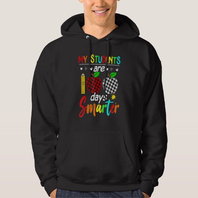 My Students Are 100 Days Smarter Happy 100th Day O Hoodie (Framsida)