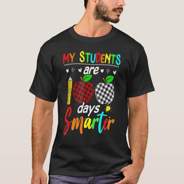 My Students Are 100 Days Smarter Happy 100th Day O T Shirt (Framsida)