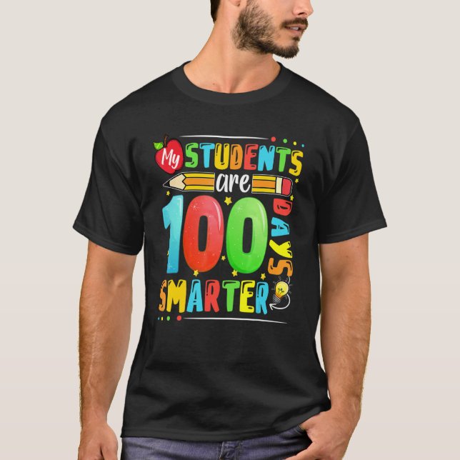 My Students Are 100 Days Smarter Happy 100th Day o T Shirt (Framsida)