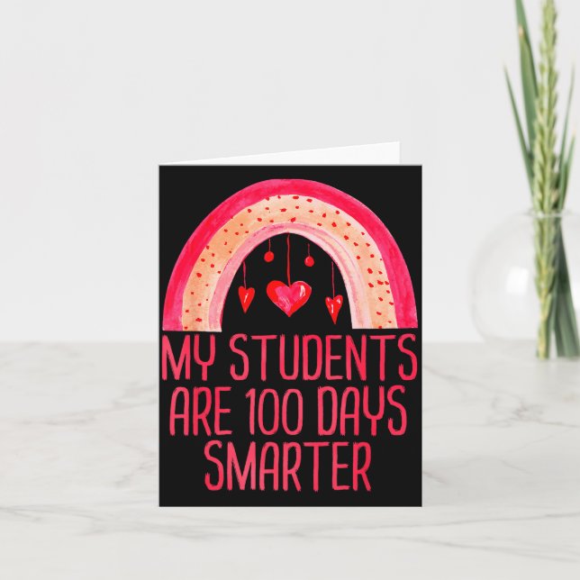 My Students Are 100 Days Smarter Rainbow Valentine Kort (Framsida)