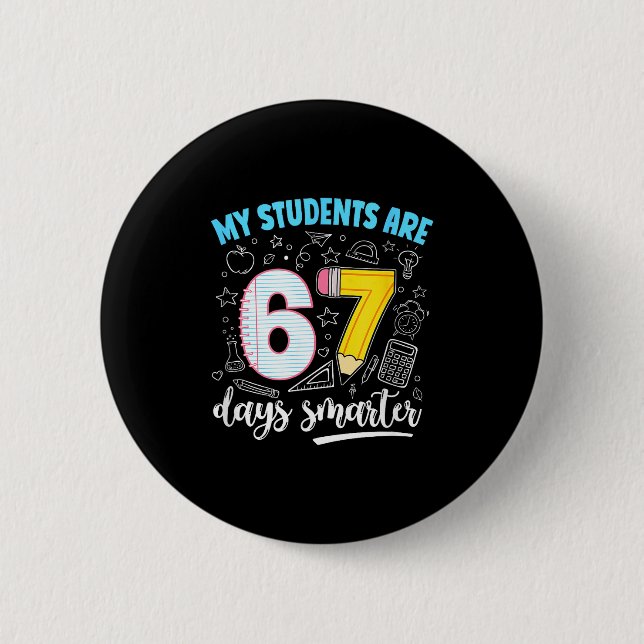 My Students Are 67 Days Smarter Funny Teacher Kids Knapp (Framsida)