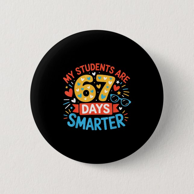 My Students Are 67 Days Smarter Funny Teacher Kids Knapp (Framsida)