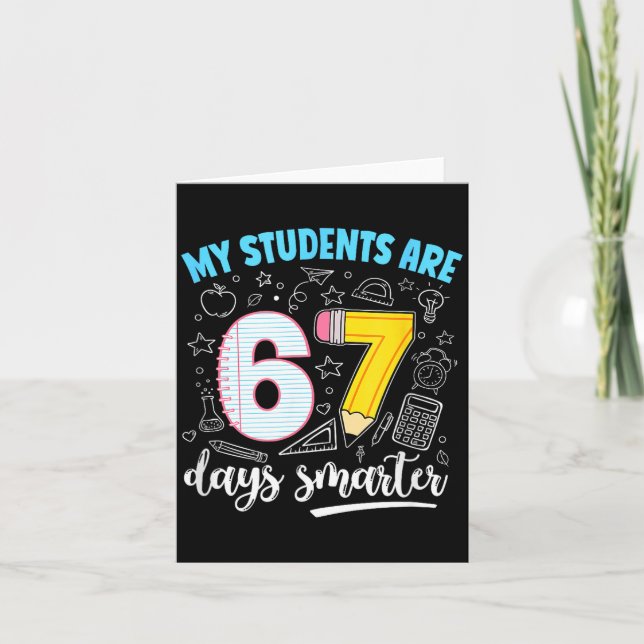 My Students Are 67 Days Smarter Funny Teacher Kids Kort (Framsida)