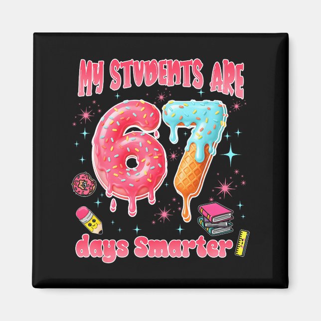 My Students Are 67 Days Smarter Funny Teacher Kids Magnet (Framsidan)