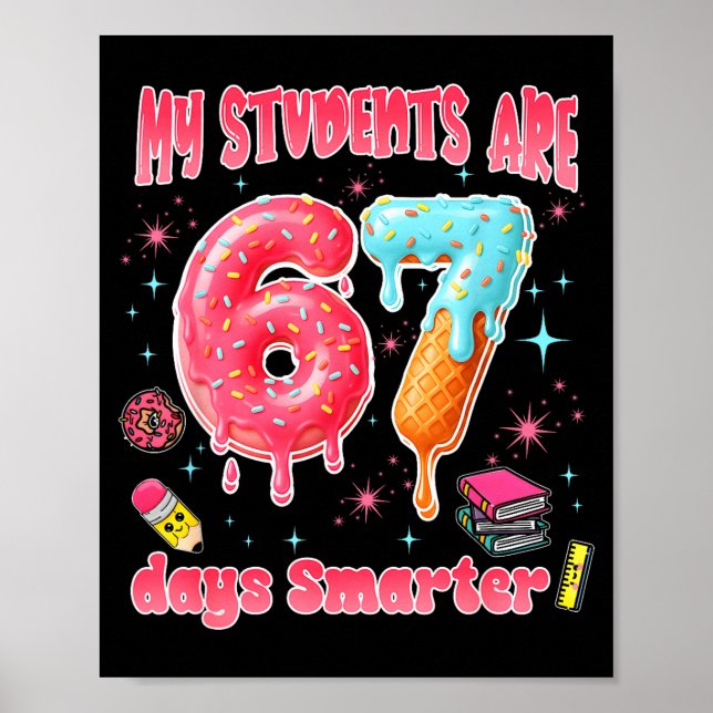 My Students Are 67 Days Smarter Funny Teacher Kids Poster (Framsidan)