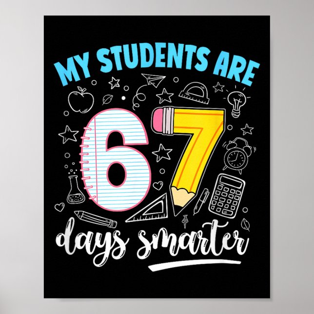 My Students Are 67 Days Smarter Funny Teacher Kids Poster (Framsidan)