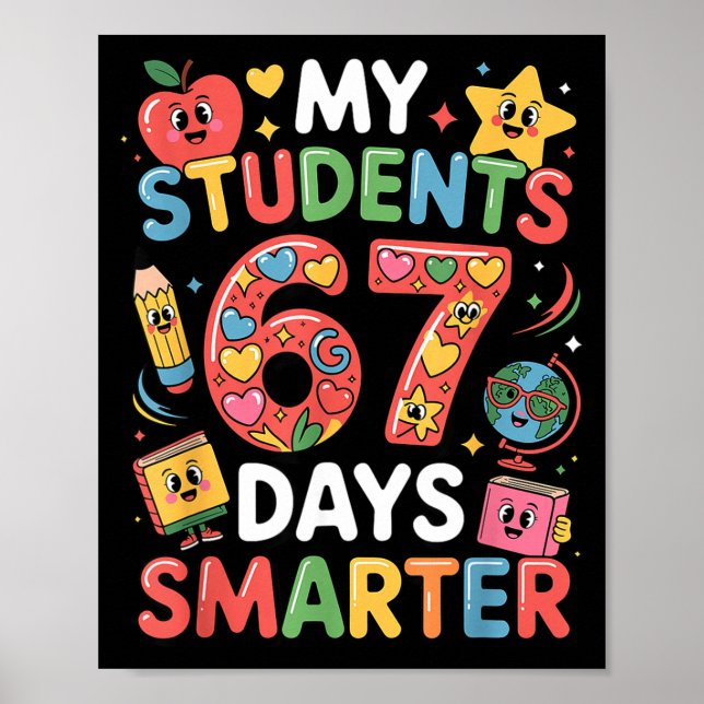 My Students Are 67 Days Smarter Funny Teacher Kids Poster (Framsidan)