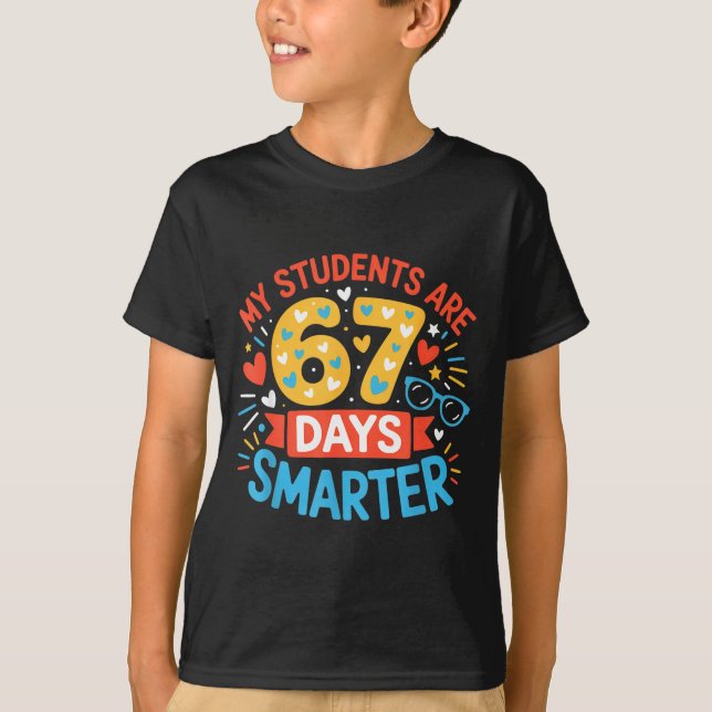 My Students Are 67 Days Smarter Funny Teacher Kids T Shirt (Framsida)