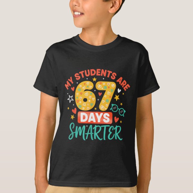 My Students Are 67 Days Smarter Funny Teacher Kids T Shirt (Framsida)
