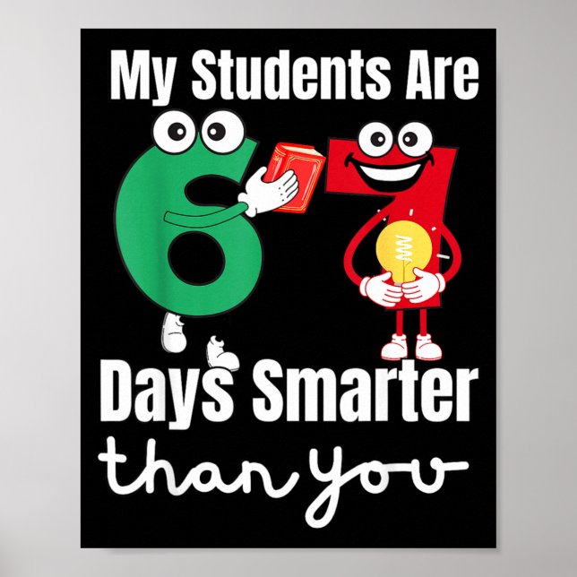 My Students Are 67 Days Smarter Than You  Poster (Framsidan)
