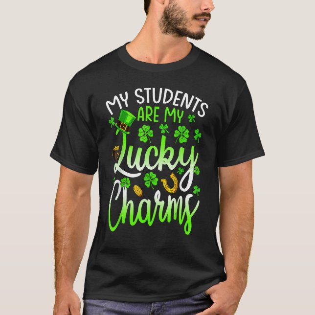 My Students Are My Lucky Charms Teacher St Patrick T Shirt (Framsida)