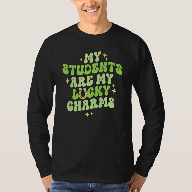 My Students Are My Lucky Charms Teacher St Patrick T Shirt (Framsida)