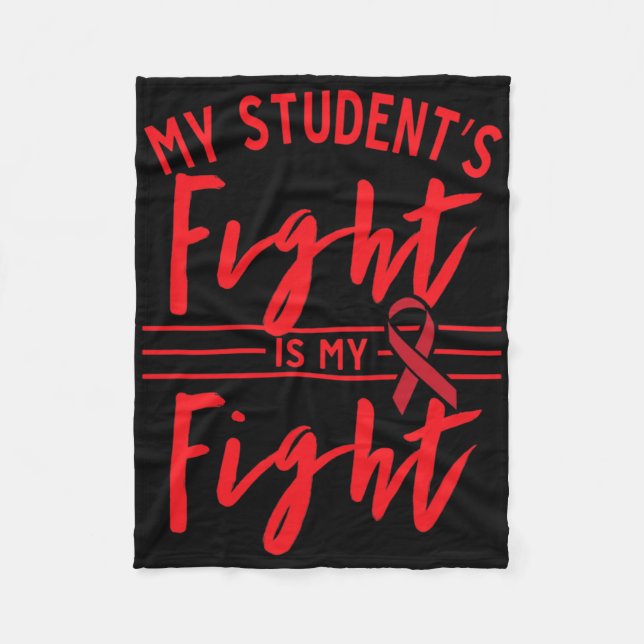 My Student's Fight Is My Fight Blood Cancer Awaren Fleecefilt (Framsidan)