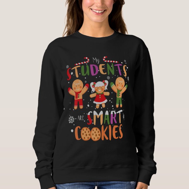 My Students Kids Are Smart Cookies  Christmas Teac T Shirt (Framsida)