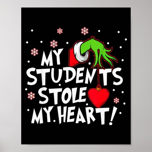 My Students Stole My Heart School Teacher Funny Ch Poster (Framsidan)