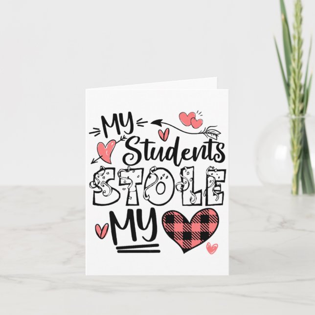 My Students Stole My Heart Teacher Valentines Day  Kort (Framsida)