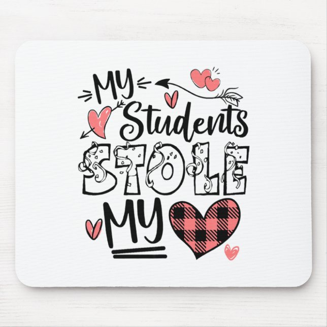 My Students Stole My Heart Teacher Valentines Day  Musmatta (Framsidan)
