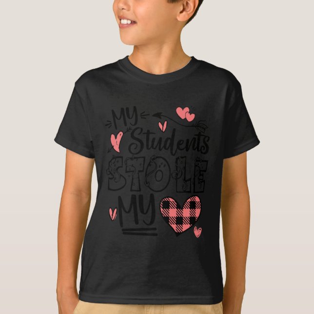 My Students Stole My Heart Teacher Valentines Day  T Shirt (Framsida)