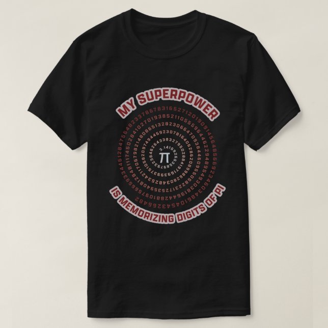 My Superpower is Memorizing Pi Digits T Shirt (Design framsida)
