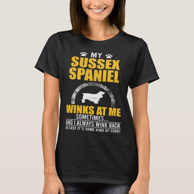 My Sussex Spaniel Winks At me Dog Owner T Shirt (Framsida)